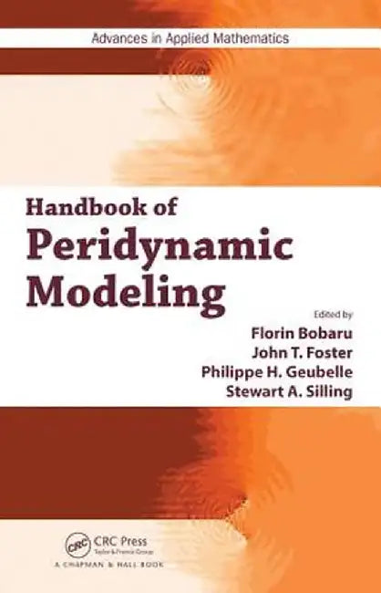 Handbook of Peridynamic Modeling by Florin Bobaru