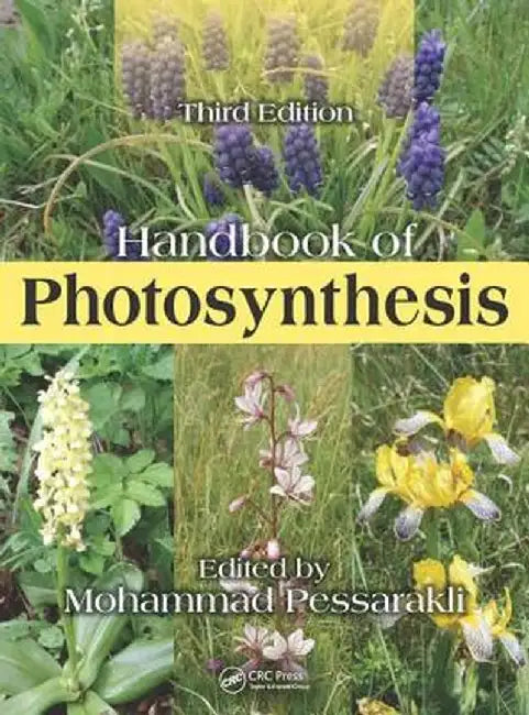 Handbook of Photosynthesis by Mohammad Pessarakli
