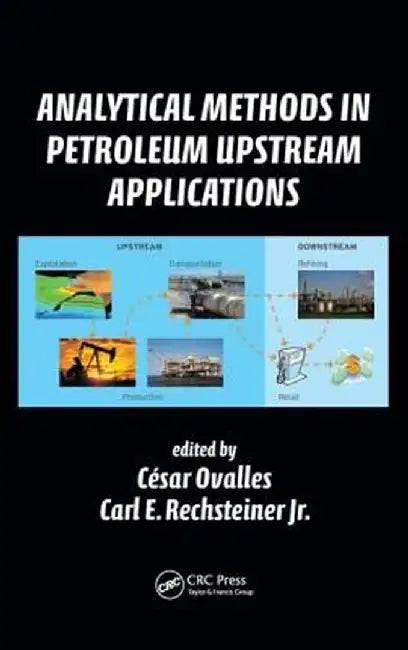 Analytical Methods in Petroleum Upstream Applications by Cesar Ovalles