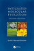 Integrated Molecular Evolution by Scott Orland Rogers