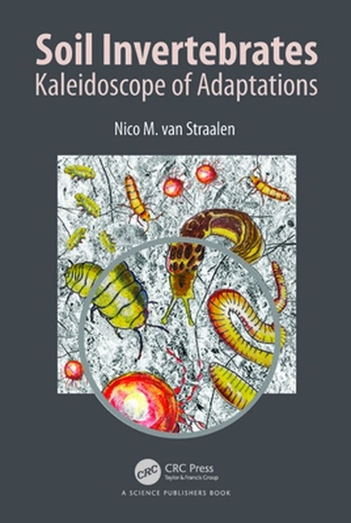 Soil Invertebrates: Kaleidoscope of Adaptations by van Straalen