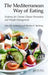 The Mediterranean Way of Eating: Evidence for Chronic Disease Prevention and Weight Management by John J.B. Anderson