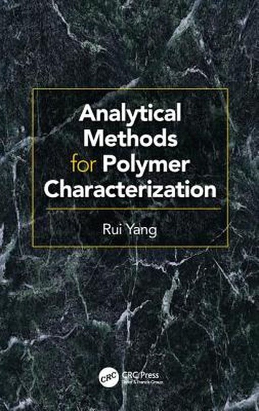 Analytical Methods for Polymer Characterization by Rui Yang