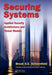 Securing Systems: Applied Security Architecture and Threat Models by Brook S. E. Schoenfield