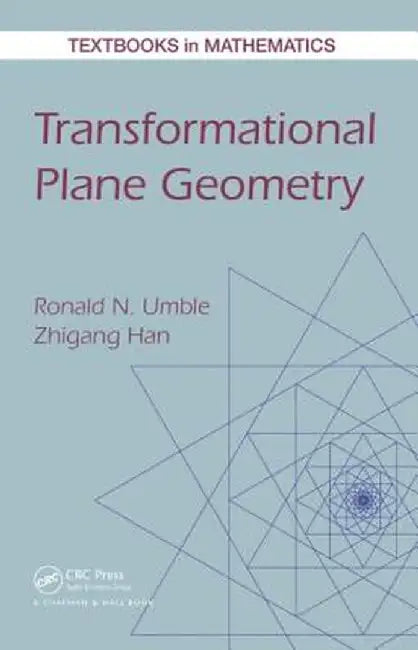 Transformational Plane Geometry by Ronald N. Umble