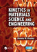 Kinetics in Materials Science and Engineering by Dennis W. Readey