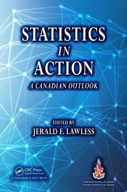Statistics in Action: A Canadian Outlook by Jerald F. Lawless