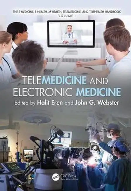 Telemedicine and Electronic Medicine by Halit Eren