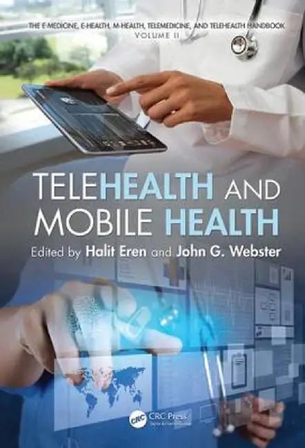 Telemedicine and Electronic Medicine by Halit Eren