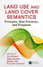 Land Use and Land Cover Semantics: Principles, Best Practices, and Prospects by Ola Ahlqvist