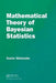 Mathematical Theory of Bayesian Statistics by Sumio Watanabe