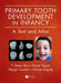 Primary Tooth Development in Infancy: A Text and Atlas by P. Sema Aka
