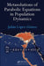 Metasolutions Of Parabolic Equations In Population Dynamics by Juliàn López-Gómez