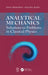 Analytical Mechanics: Solutions to Problems in Classical Physics by Ioan Merches