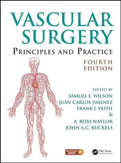 Vascular Surgery: Principles and Practice by Samuel Eric Wilson