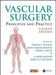 Vascular Surgery: Principles and Practice by Samuel Eric Wilson