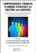 Comprehensive Financial Planning Strategies for Doctors and Advisors: Best Practices from Leading Consultants and Certified Medical Planners(tm) by David Edward Marcinko