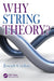 Why String Theory by Joseph Conlon