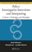 Police Investigative Interviews and Interpreting: Context, Challenges, and Strategies by Sedat Mulayim