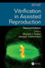 Vitrification in Assisted Reproduction by Michael Tucker