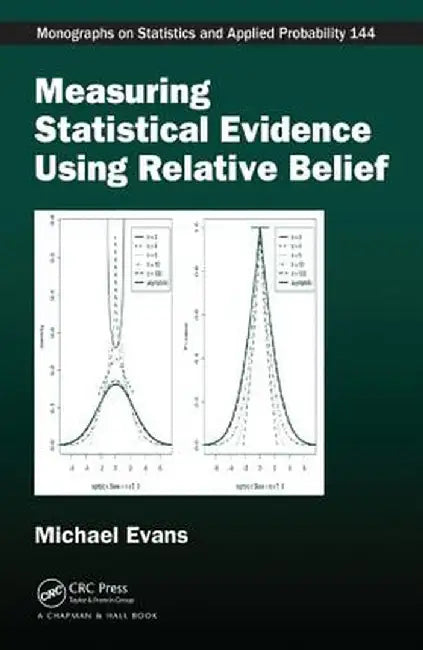 Measuring Statistical Evidence Using Relative Belief by Michael Evans