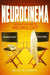 Neurocinema: When Film Meets Neurology by Eelco F. M. Wijdicks
