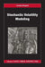 Stochastic Volatility Modeling by Lorenzo Bergomi