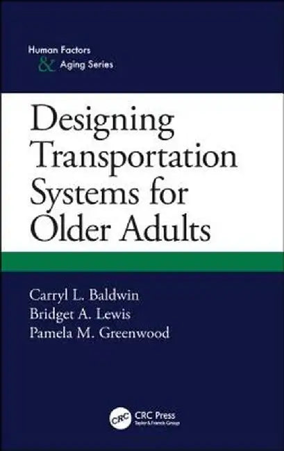 Designing Transportation Systems for Older Adults by Baldwin