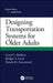 Designing Transportation Systems for Older Adults by Baldwin