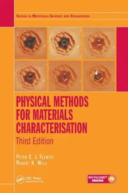 Physical Methods for Materials Characterisation by Peter E. J. Flewitt