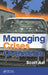 Managing Crises Overseas by Scott Alan Ast