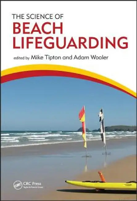 The Science of Beach Lifeguarding by Mike Tipton