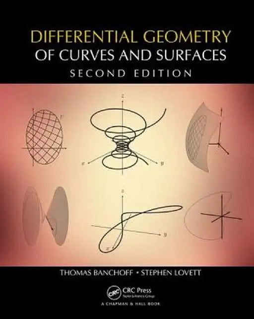 Differential Geometry of Curves and Surfaces by Thomas F. Banchoff