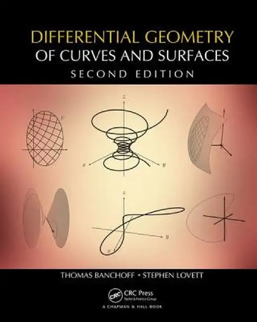 Differential Geometry of Curves and Surfaces by Thomas F. Banchoff