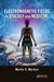 Electromagnetic Fields in Biology and Medicine by Marko S. Markov