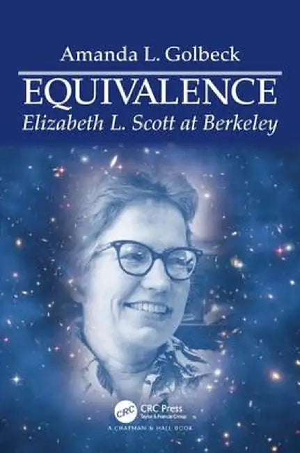 Equivalence: Elizabeth L. Scott at Berkeley by Amanda L. Golbeck