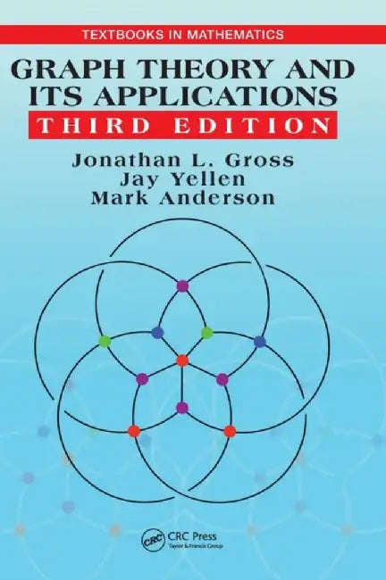 Graph Theory and Its Applications by Jonathan L. Gross