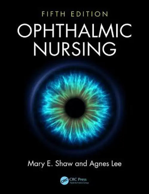 Ophthalmic Nursing by Mary E. Shaw