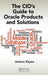 The Cio's Guide to Oracle Products and Solutions by Jessica Keyes
