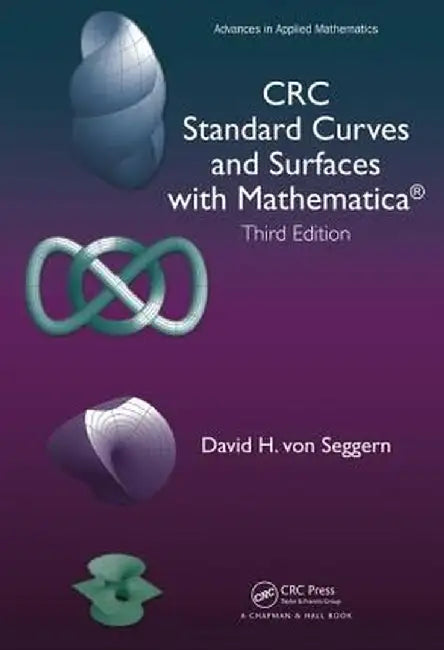 CRC Standard Curves and Surfaces with Mathematica by David H. von Seggern