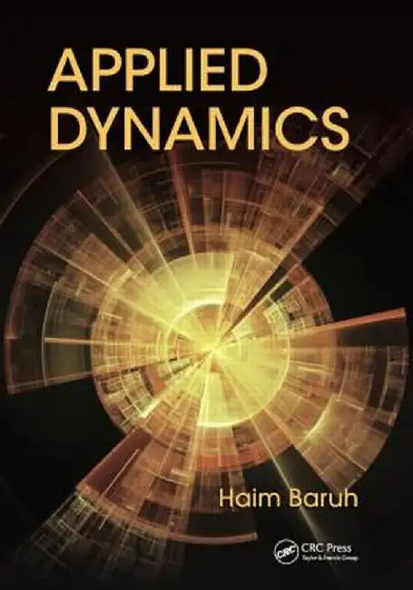 Applied Dynamics by Haim Baruh
