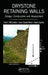 Drystone Retaining Walls: Design, Construction and Assessment by Paul F. McCombie, Jean-Claude Morel, Denis Garnier
