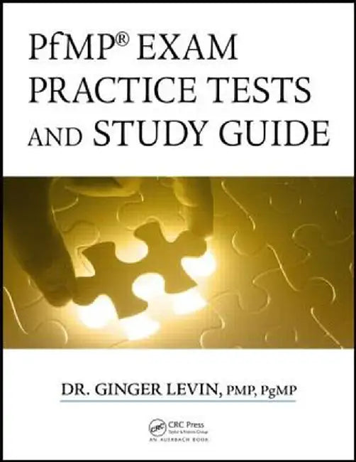 Pfmp(r) Exam Practice Tests and Study Guide by PMP PgMP Ginger Levin