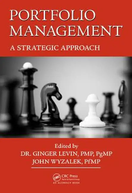 Portfolio Management: A Strategic Approach by Dr.Ginger Levin