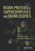Redox Proteins in Supercomplexes and Signalosomes by Ricardo O. Louro
