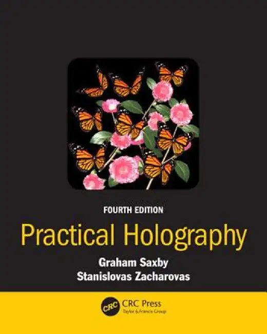 Practical Holography by Graham Saxby