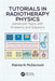 Tutorials in Radiotherapy Physics: Advanced Topics with Problems and Solutions by Patrick N. McDermott