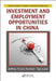 Investment and Employment Opportunities in China by Jeffrey Yi-Lin Forrest
