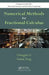 Numerical Methods for Fractional Calculus by Changpin Li
