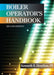 Boiler Operator's Handbook, Second Edition by Kenneth E. Heselton Pe